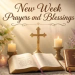 New Week Prayers and Blessings