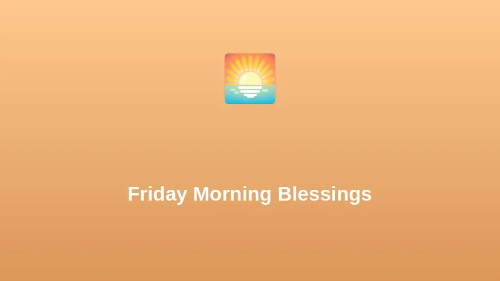 Friday Morning Blessings and Prayers