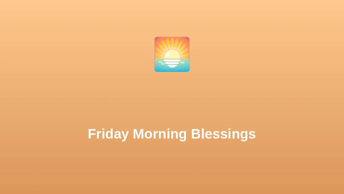 Friday Morning Blessings and Prayers