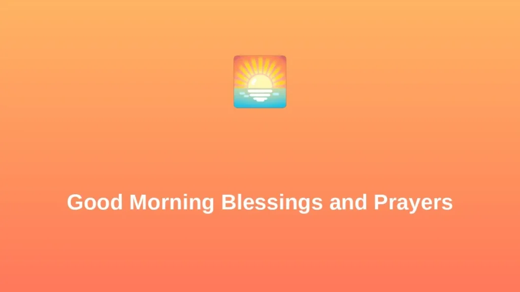 Good Morning Blessings and Prayers