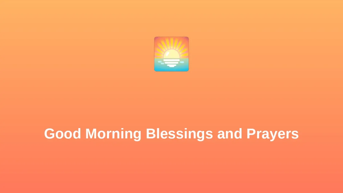 Good Morning Blessings and Prayers