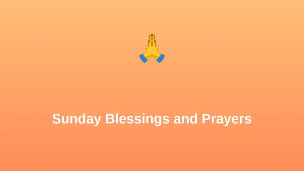 Sunday Blessings and Prayers