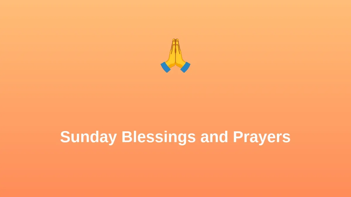 Sunday Blessings and Prayers