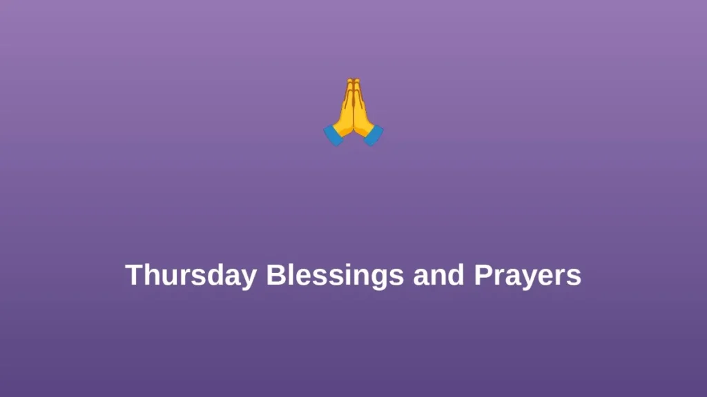 Thursday Blessings and Prayers