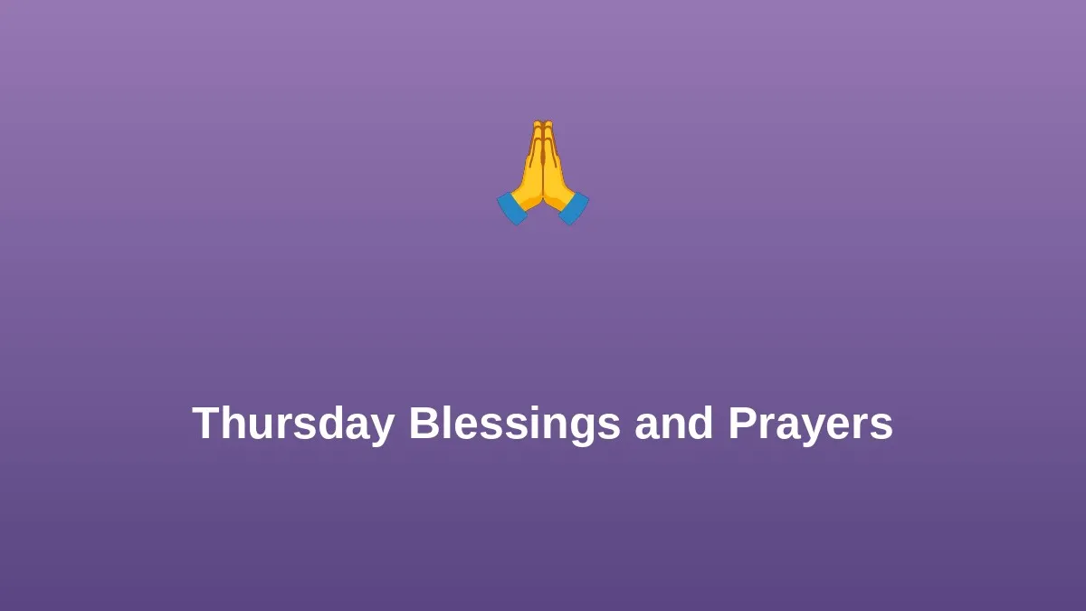 Thursday Blessings and Prayers