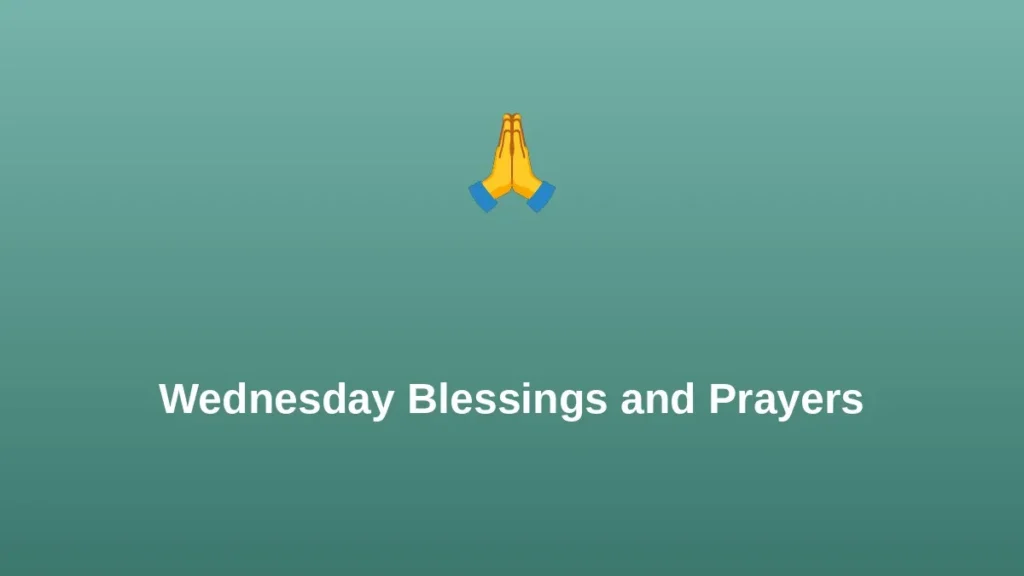 Wednesday Blessings and Prayers