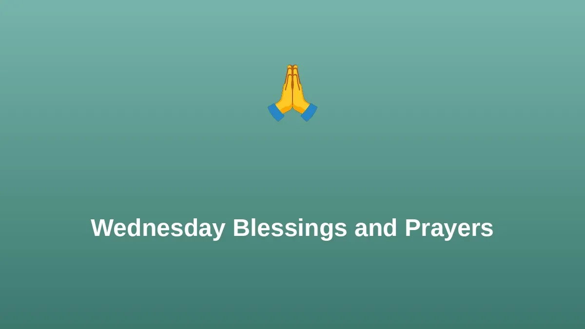 Wednesday Blessings and Prayers