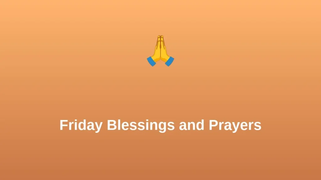 Friday Blessings and Prayers