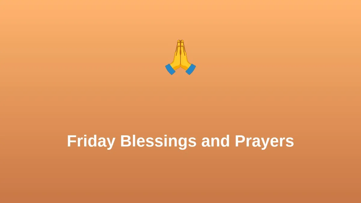Friday Blessings and Prayers