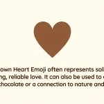 Brown Heart Emoji Meaning